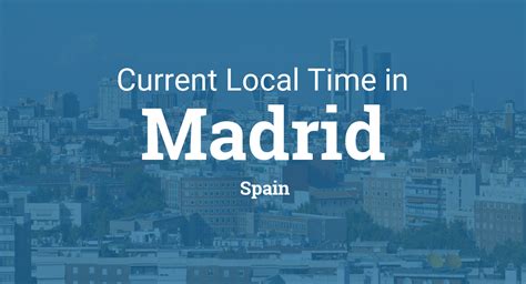 current local time madrid.